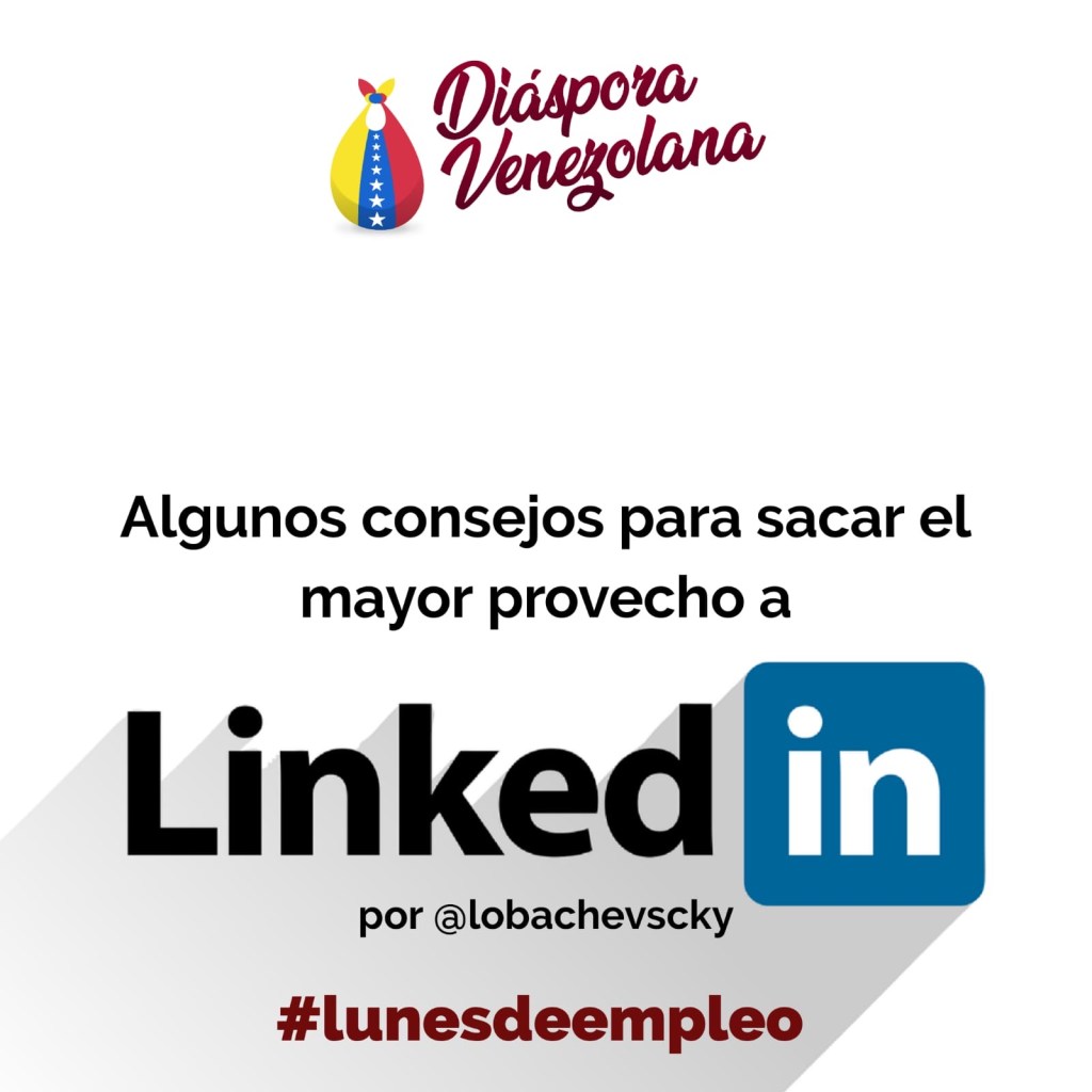 Consejos para sacar provecho a&nbsp;LinkedIn