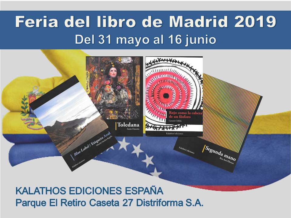 Narradores y Poetas de la diáspora venezolana en la Feria del libro de Madrid 2019.