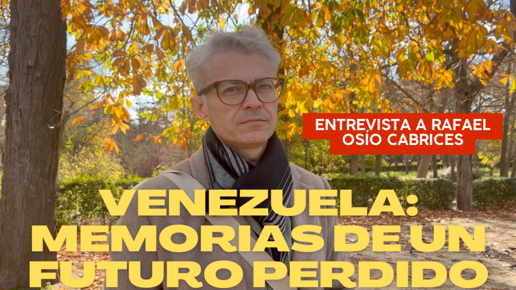 Venezuela: Memorias de un futuro&nbsp;perdido